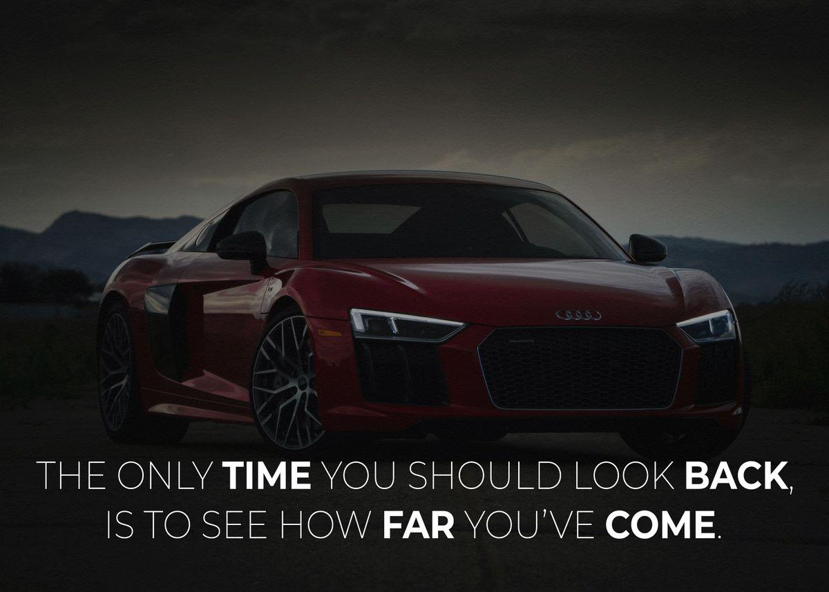 http://www.aestheticwalldecor.com/cdn/shop/files/the-only-time-you-can-look-back-quote-audi-luxury-sports-car-wall-art-poster-aesthetic-wall-decor.jpg?v=1692556372