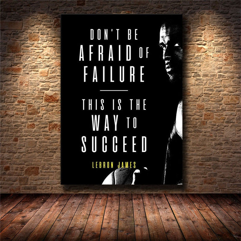 Don't Be Afraid Of Failure LeBron James Inspirational Quote Poster