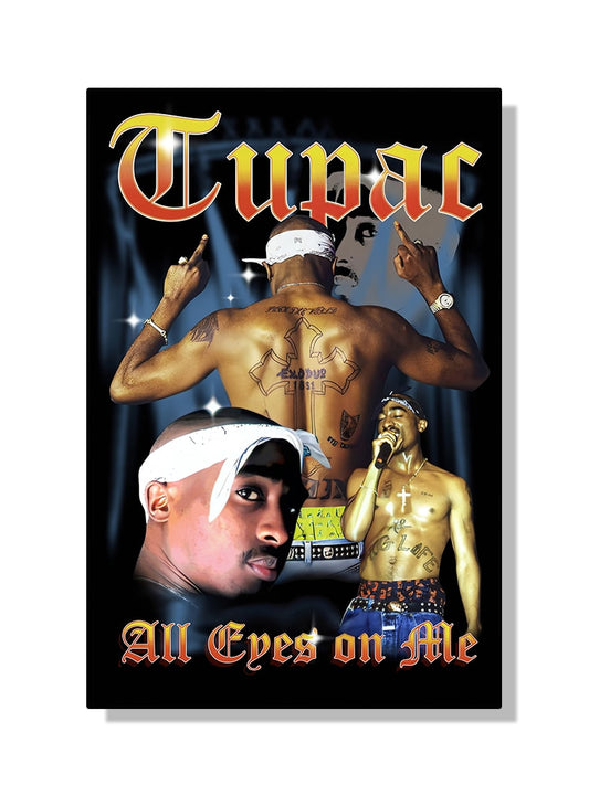 All Eyez On Me Tupac Rap Legend Poster