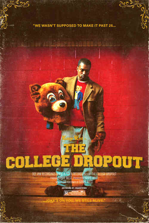 The College Drop Out Kanye West Poster