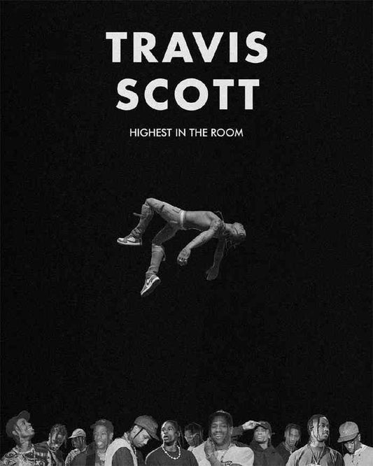 Travis Scott Highest In The Room Black White Rapper Poster