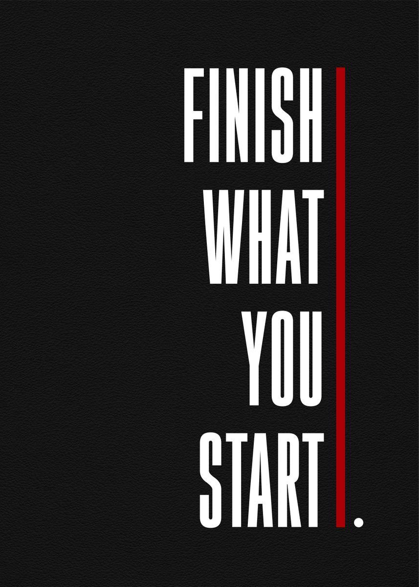 Finish What You Start Motivational Poster - Aesthetic Wall Decor