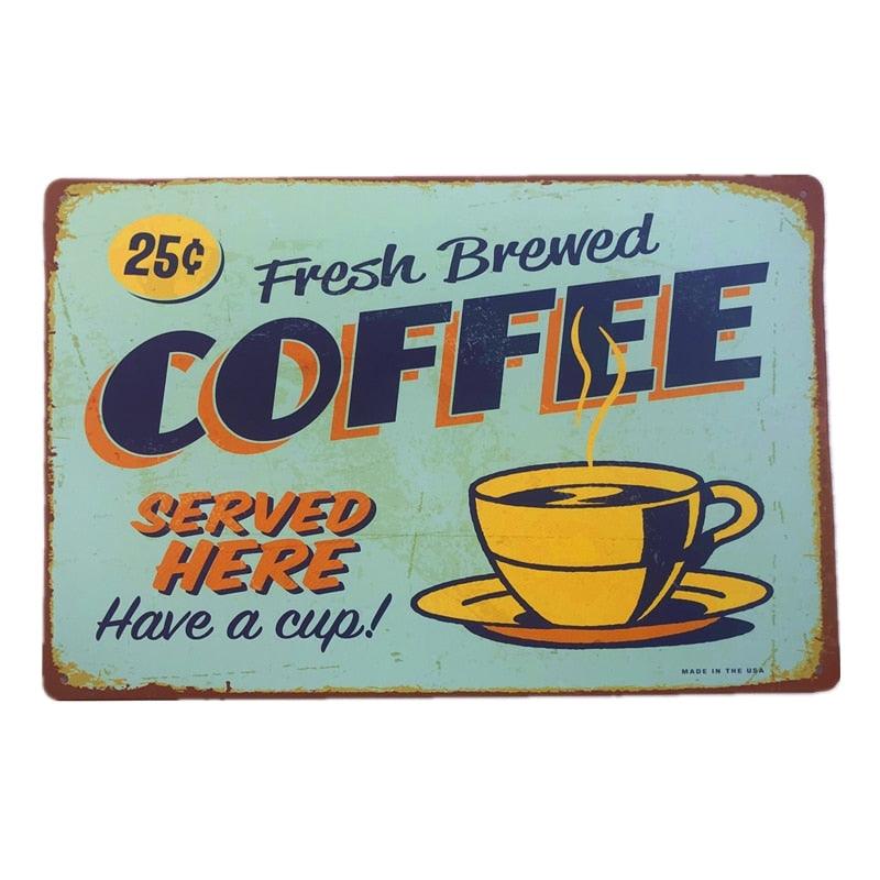Fresh Brewed Coffee Served Here Have a Cup Vintage Coffee House Metal Sign - Aesthetic Wall Decor