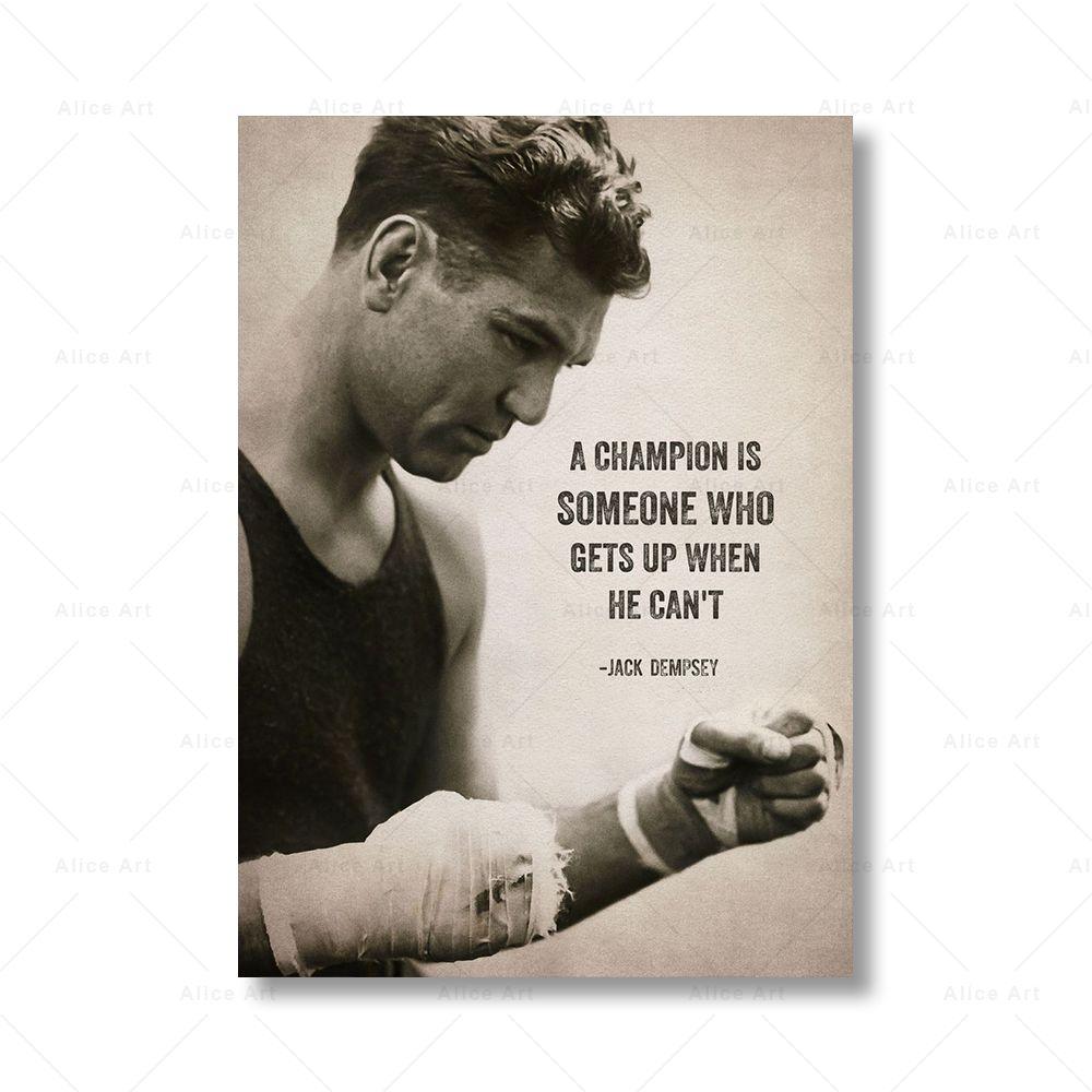 Jack Dempsey-A Champion Is Someone Who Gets Up When He Can't-Quote Boxing Poster - Aesthetic Wall Decor