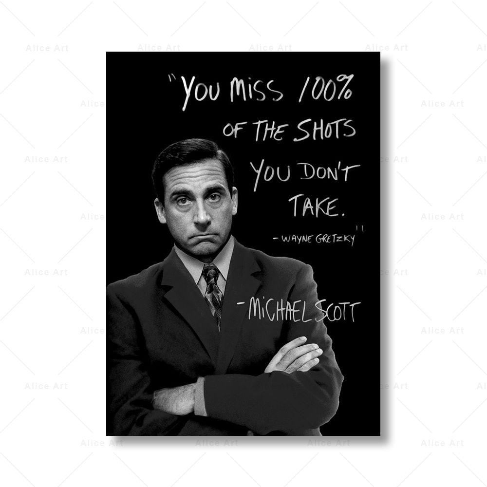 Michael Scott You Miss 100% Of the Shots You Don't Take.-Wayne Gretzky-Michael Scott The Office Quote Poster - Aesthetic Wall Decor