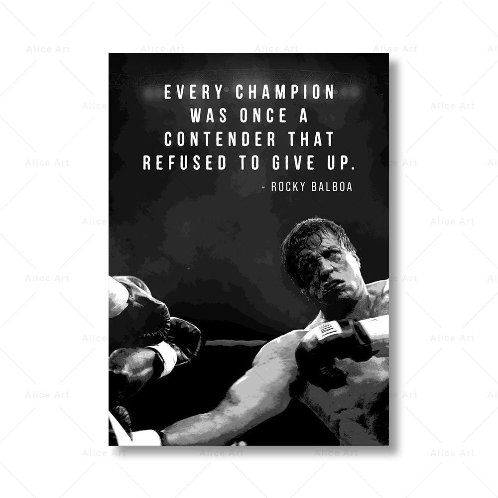Rocky Balboa- Every Champion Was A Contender The Refused To Give Up- Motivational Quote Poster - Aesthetic Wall Decor